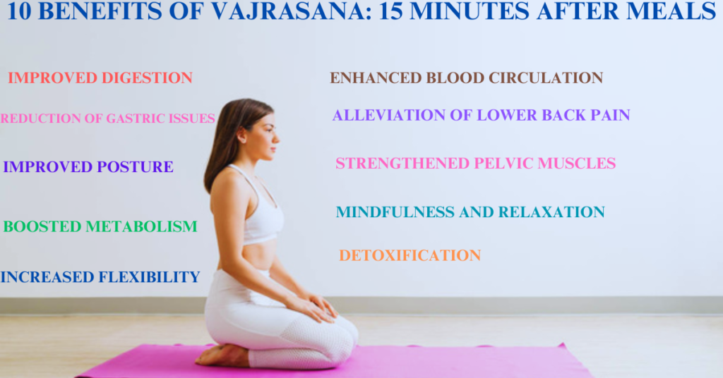 10 Benefits of Vajrasana: 15 Minutes After Meals