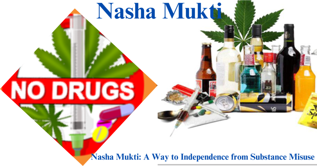 Nasha Mukti: A Way to Independence from Substance Misuse