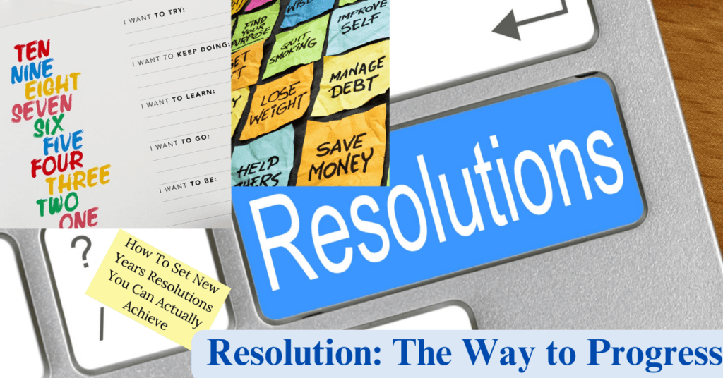 Resolution: The Way to Progress