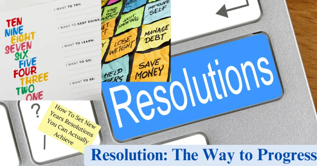 Resolution: The Way to Progress