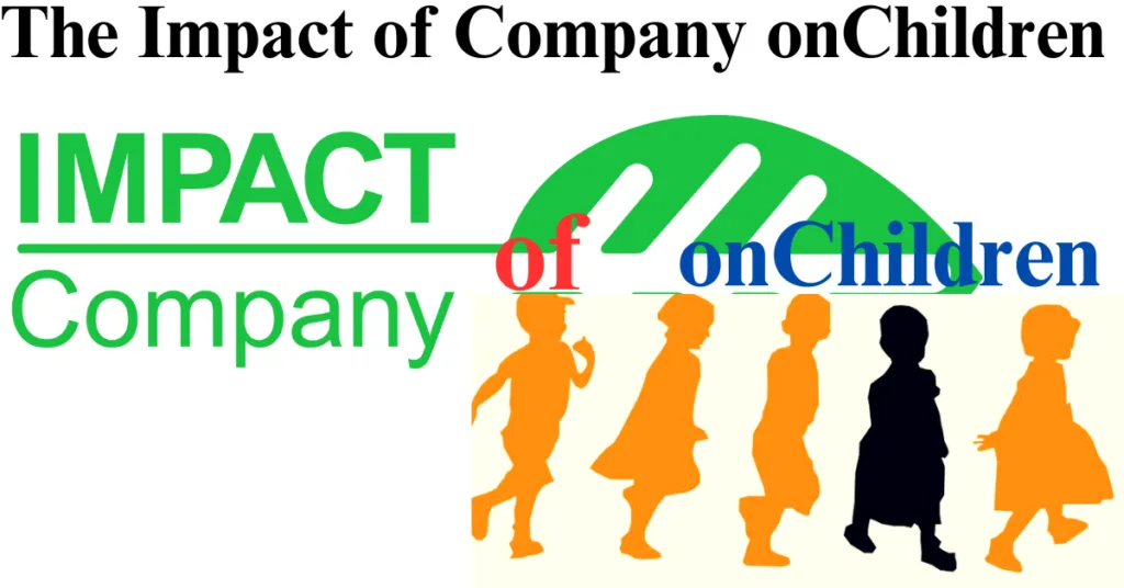 The Impact of Company of peoples on Children
