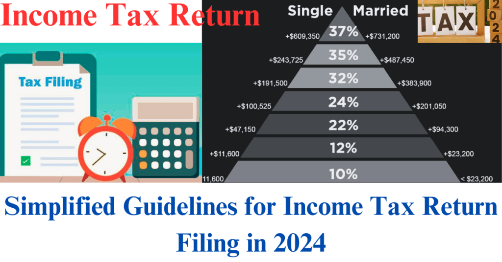 Simplified Guidelines for Income Tax Return Filing in 2024