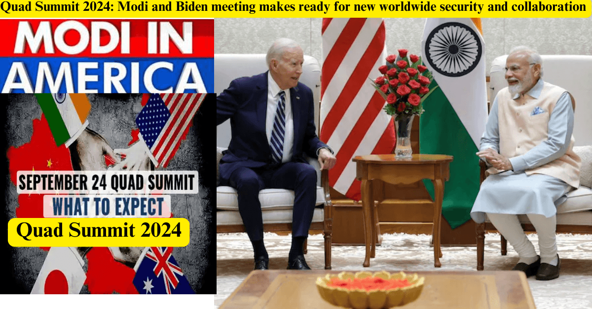 Quad Summit 2024: Modi and Biden meeting makes ready for new worldwide security and collaboration