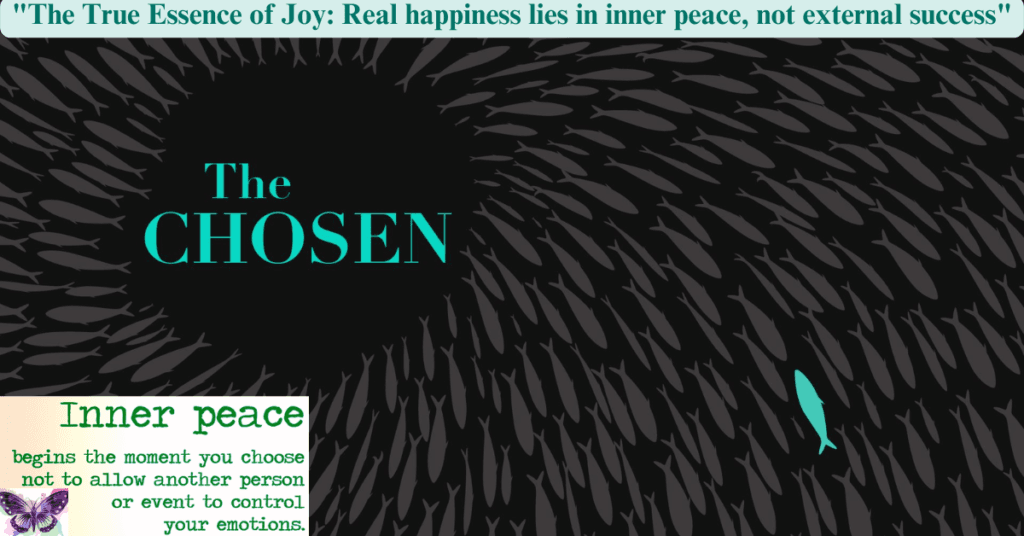 "The True Essence of Joy: Real happiness lies in inner peace, not external success"