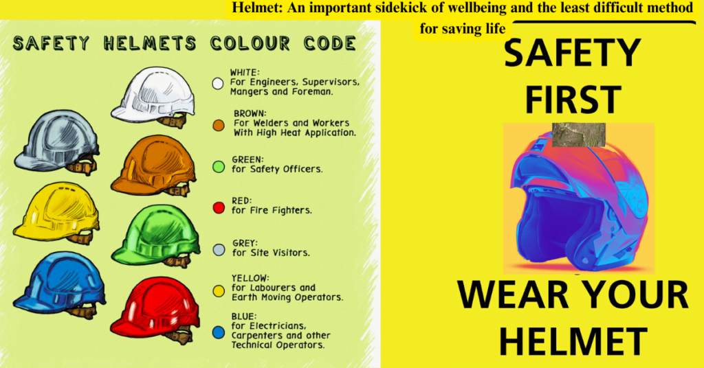 Helmet: An important sidekick of wellbeing and the least difficult method for saving life