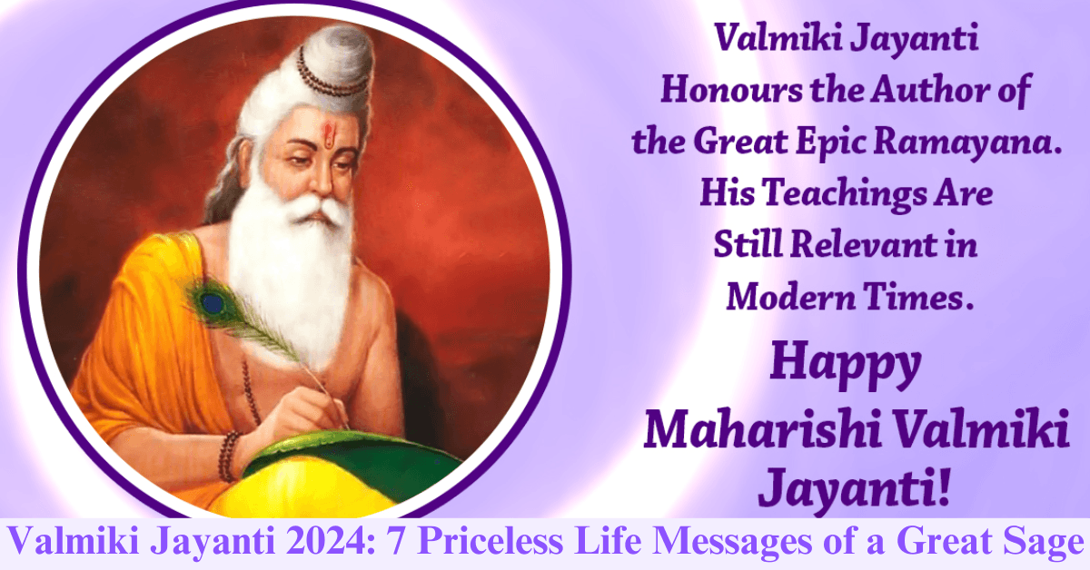 Valmiki Jayanti 2024: 7 Priceless Life Messages of a Great Sage