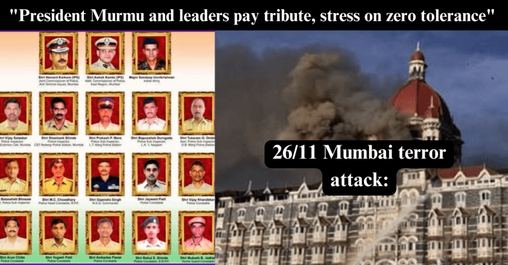 "26/11 Mumbai terror attack: President Murmu and leaders pay tribute, stress on zero tolerance"