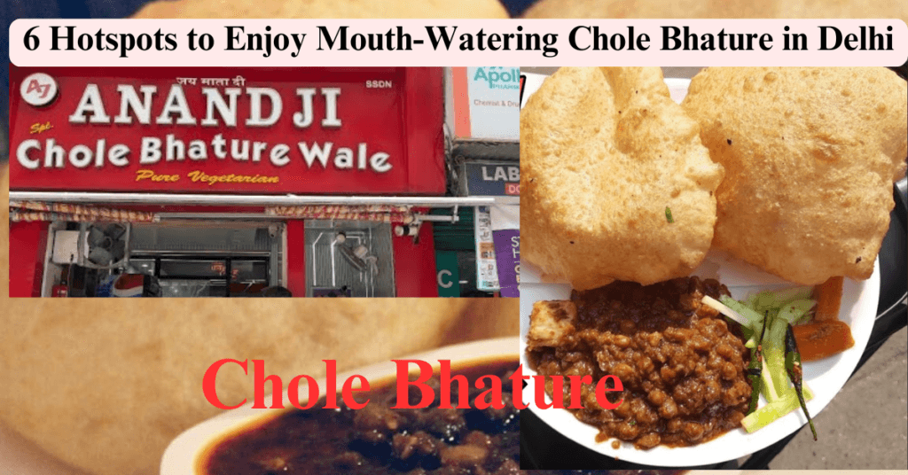 6 Hotspots to Enjoy Mouth-Watering Chole Bhature in Delhi