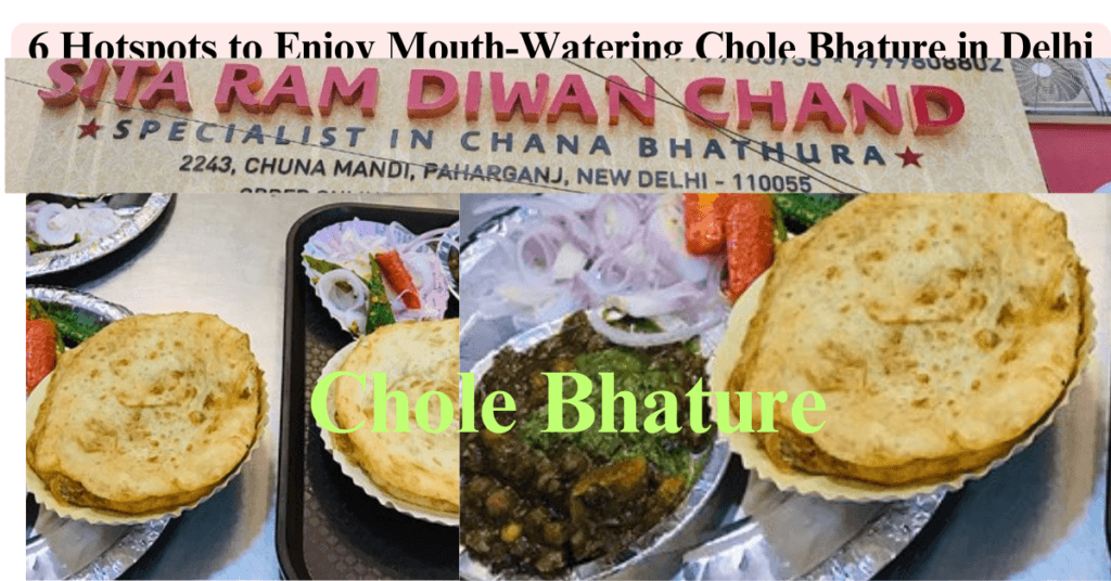 6 Hotspots to Enjoy Mouth-Watering Chole Bhature in Delhi