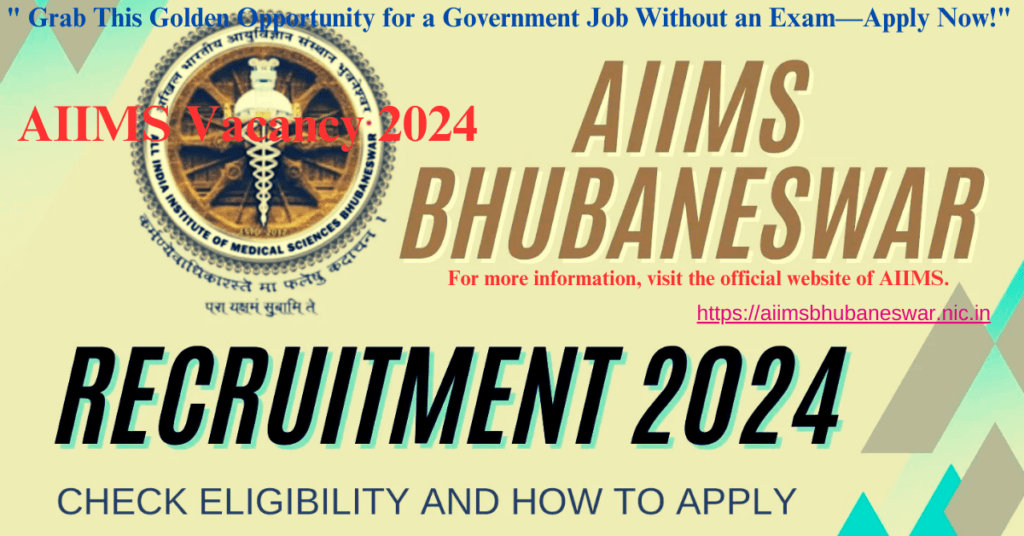 "AIIMS Vacancy 2024: Grab This Golden Opportunity for a Prestigious Government Job Without an Exam—Apply Now!"