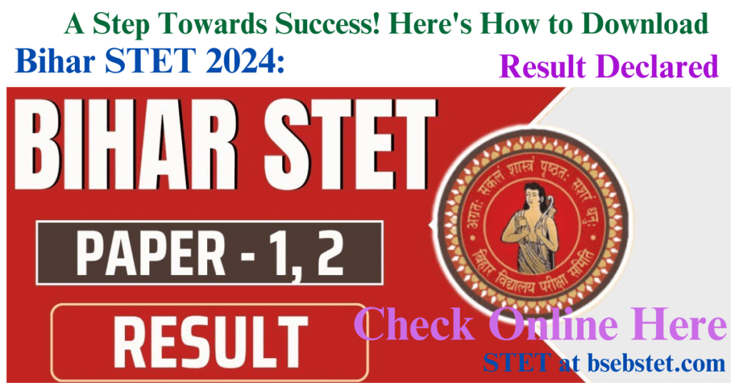 Bihar STET 2024: Result Declared, A Step Towards Success! Here's How to Download