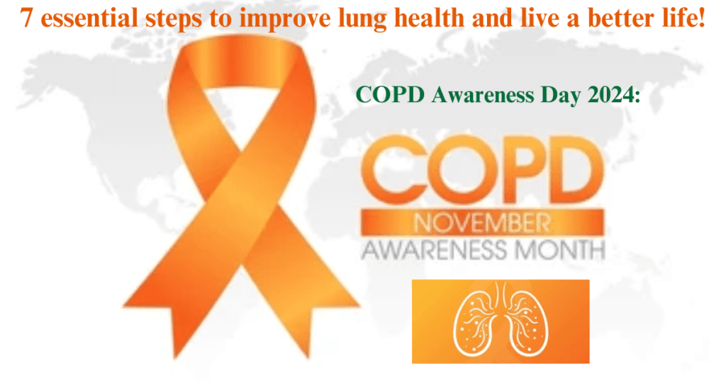 COPD Awareness Day 2024: 7 essential steps to improve lung health and live a better life!