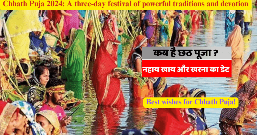 Chhath Puja 2024: A three-day festival of powerful traditions and devotion