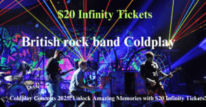 Coldplay Concerts 2025: Unlock Amazing Memories with $20 Infinity Tickets!