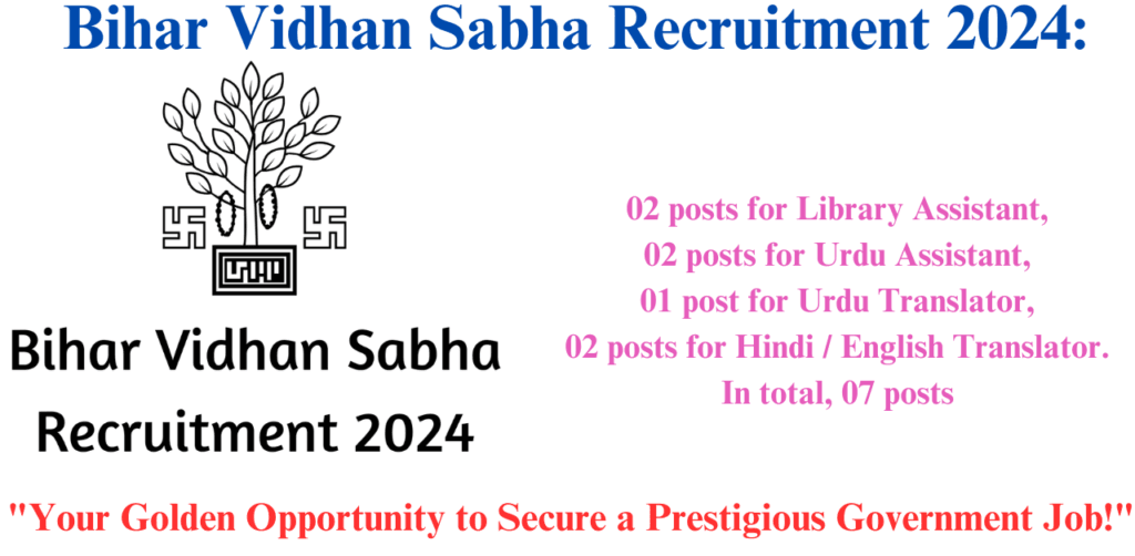 "Bihar Vidhan Sabha Recruitment 2024: Your Golden Opportunity to Secure a Prestigious Government Job!"