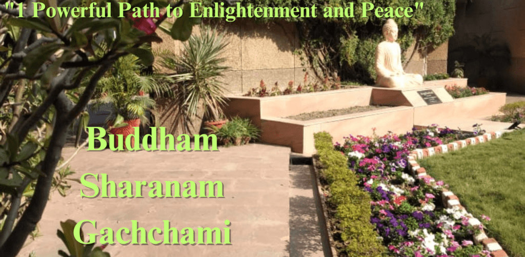 "Buddham Sharanam Gachchami: 1 Powerful Path to Enlightenment and Peace"