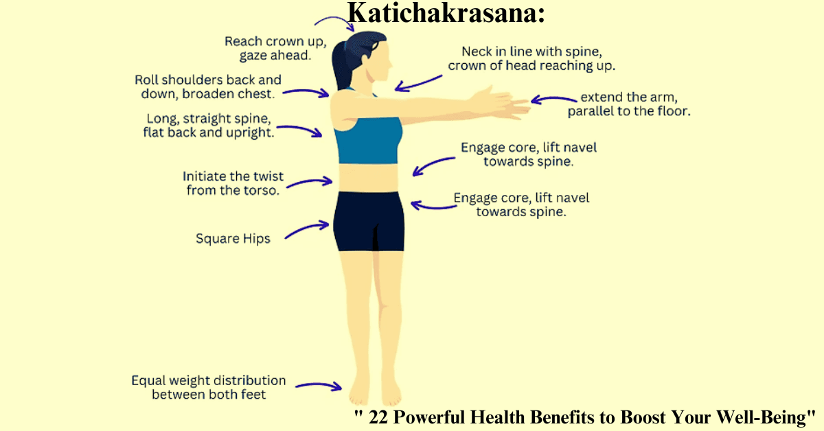 "Katichakrasana: 22 Powerful Health Benefits to Boost Your Well-Being"