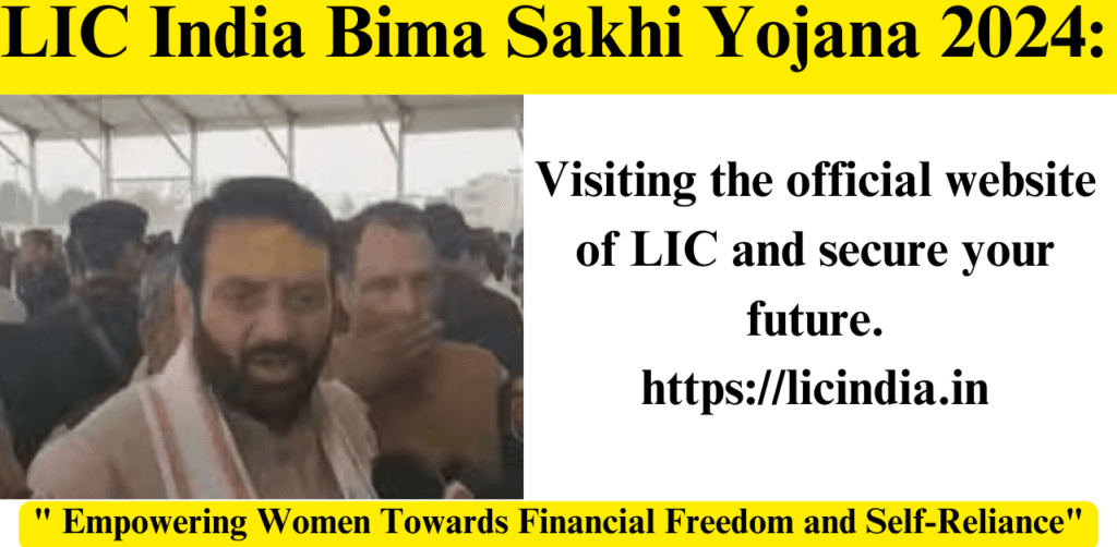 "LIC India Bima Sakhi Yojana 2024: Empowering Women Towards Financial Freedom and Self-Reliance"