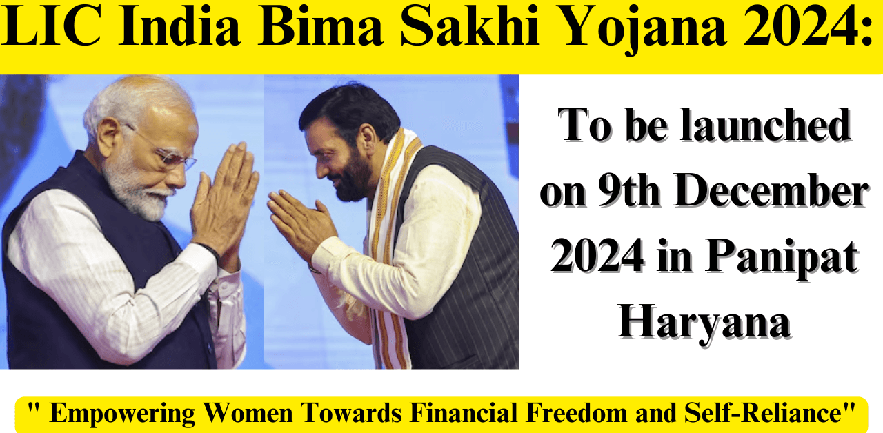 "LIC India Bima Sakhi Yojana 2024: Empowering Women Towards Financial Freedom and Self-Reliance"