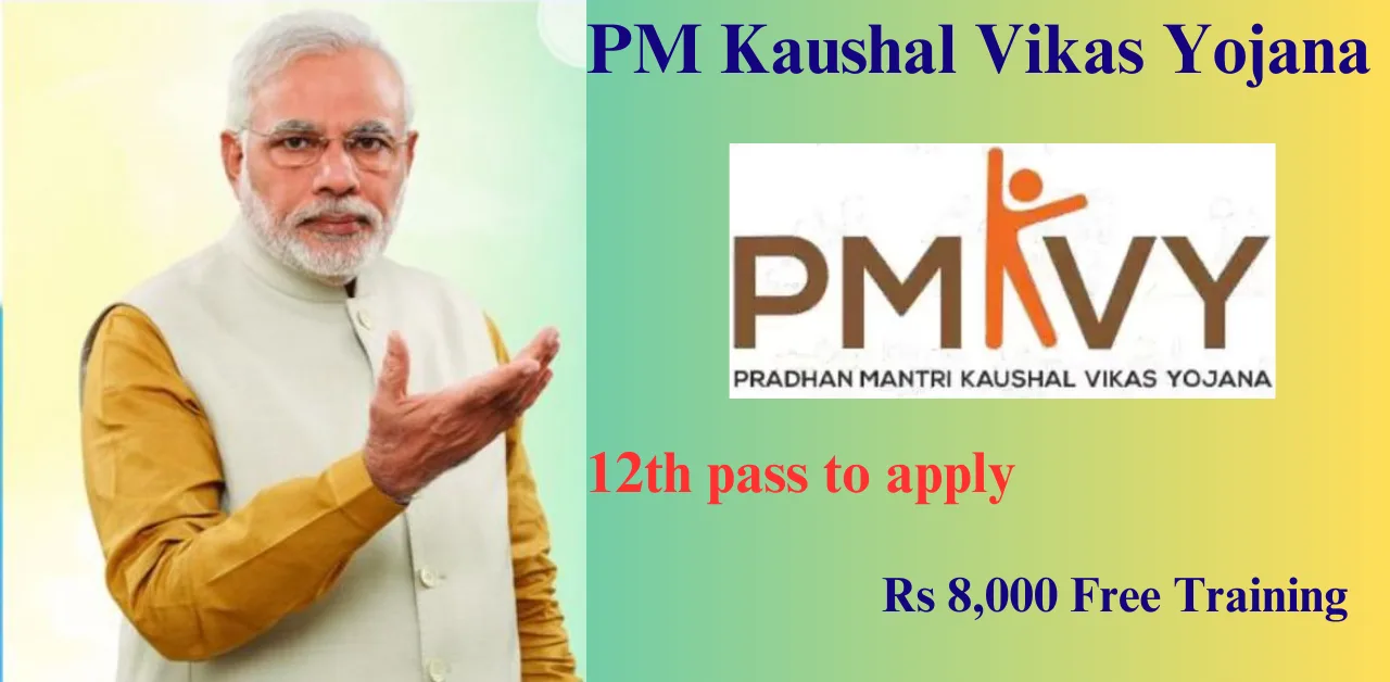 PM Kaushal Vikas Yojana