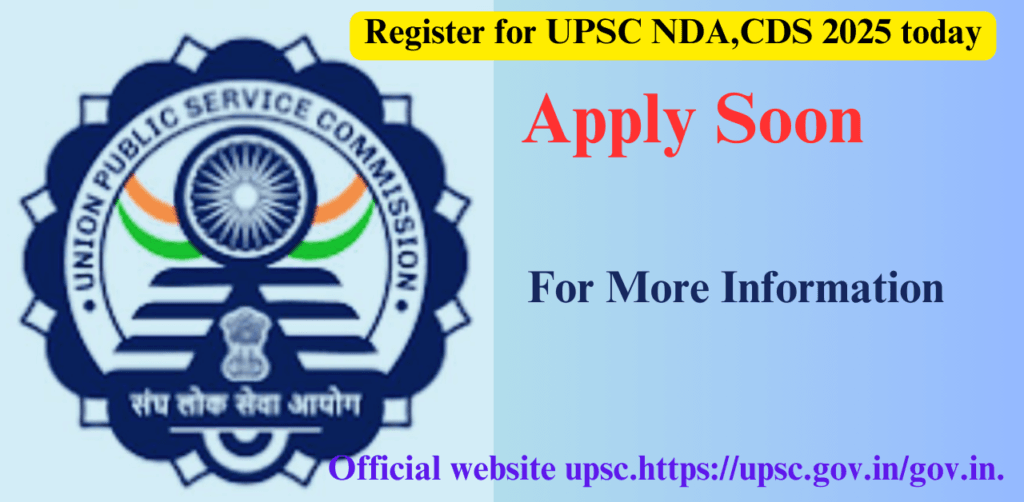 Register for UPSC NDA,CDS 2025 today