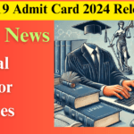 AIBE 19 Admit Card 2024 Released: Essential Details for Candidates