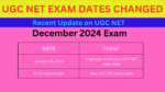 UGC NET Exam Dates Changed