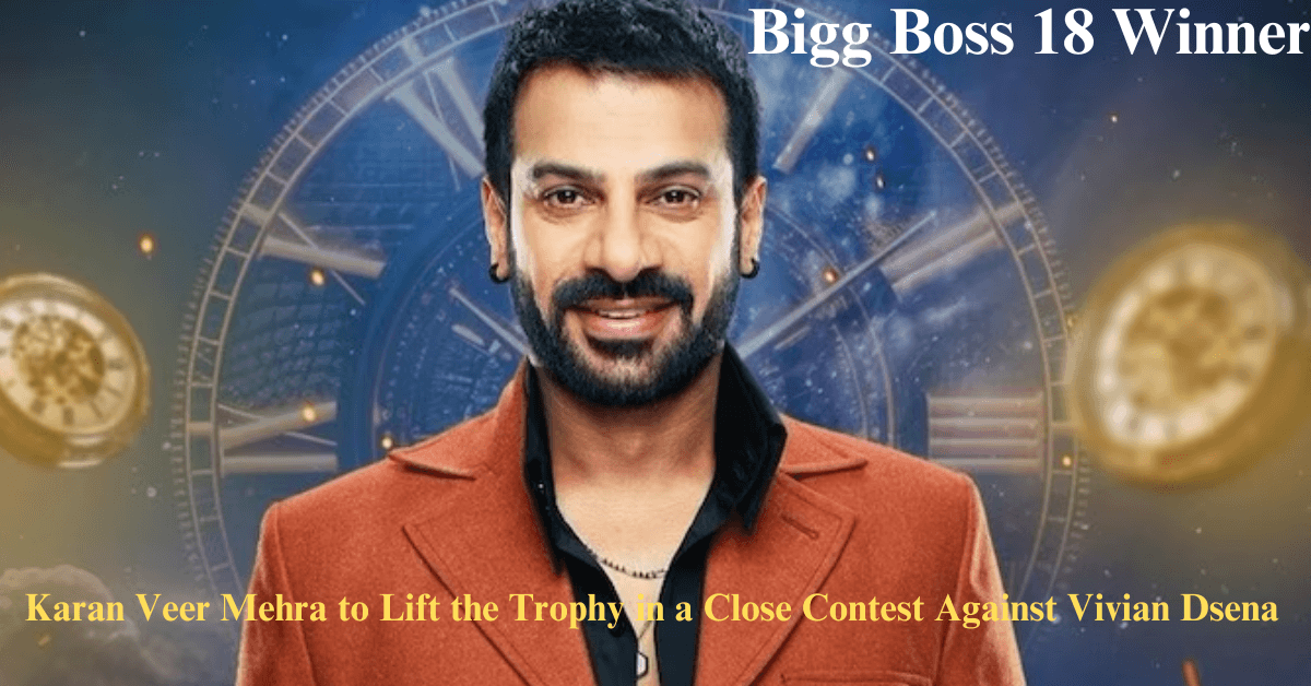 Bigg Boss 18 Winner