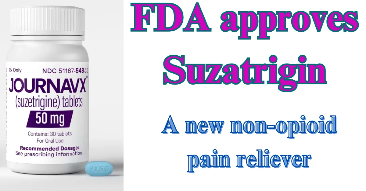 FDA approves Suzatrigin