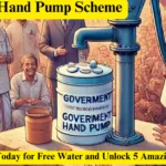 Government Hand Pump Scheme: Register Today for Free Water and Unlock 5 Amazing Benefits! Government Hand Pump Scheme
