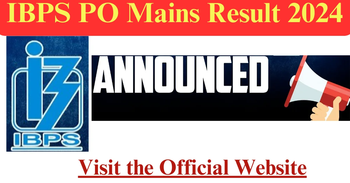 IBPS PO Mains Result 2024