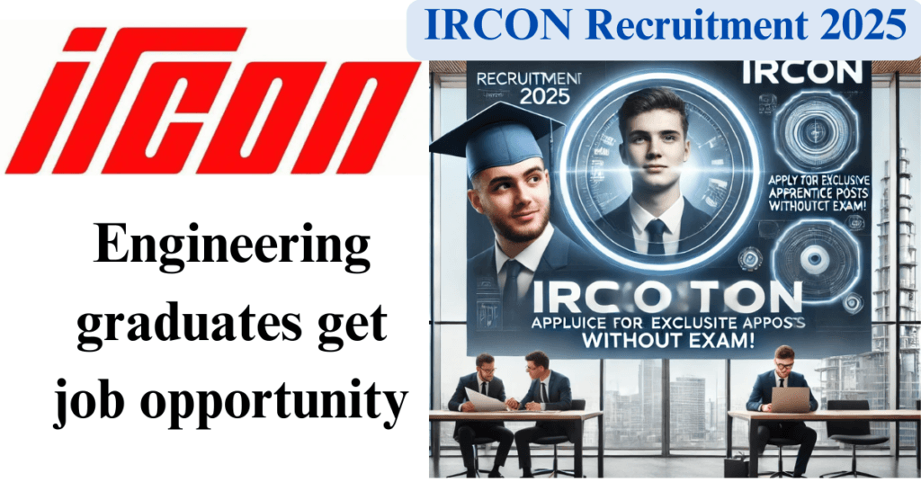 IRCON Recruitment 2025