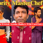 Celebrity MasterChef 2025: Chandan Prabhakar Evicted, Ayesha Jhulka's Wild Card Entry Stirs Controversy Celebrity MasterChef 2025
