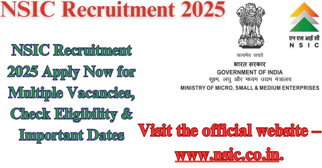 NSIC Recruitment 2025 