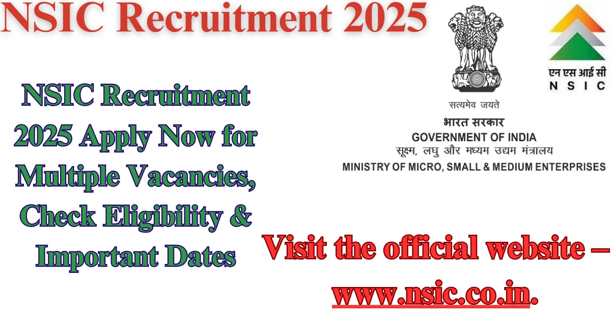 NSIC Recruitment 2025