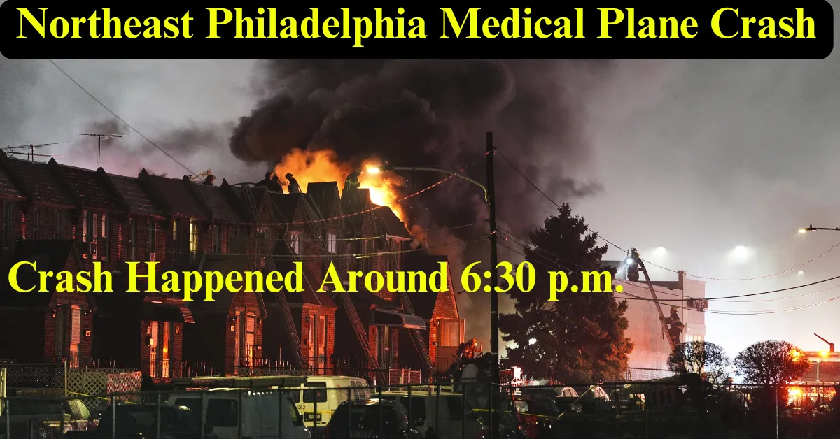 Northeast Philadelphia Medical Plane Crash