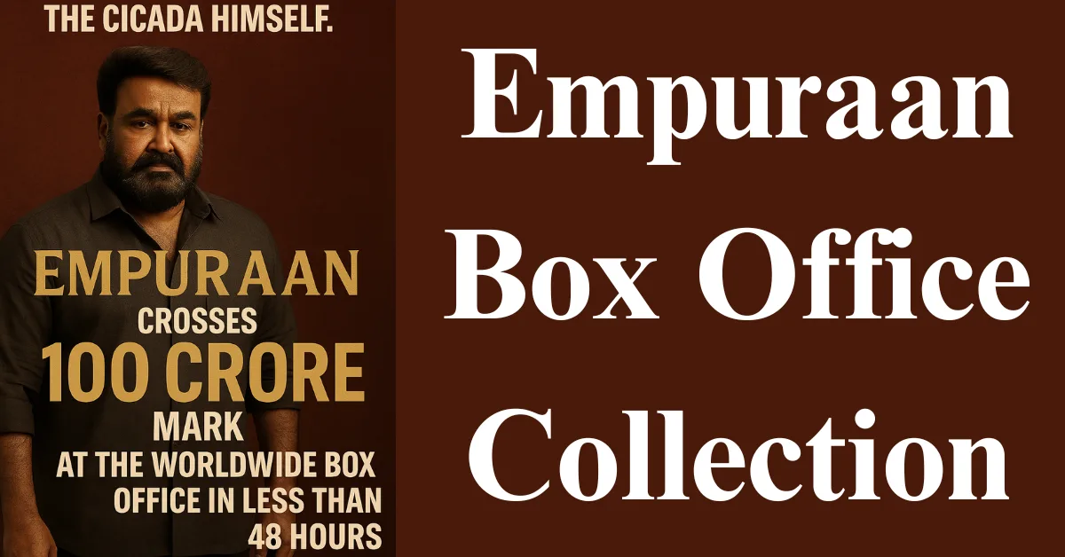 Empuraan Box Office Collection