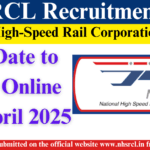 NHSRCL Recruitment 2025: Golden Opportunity to Join India’s First Bullet Train Project – Apply for 212 Vacancies! NHSRCL Recruitment 2025