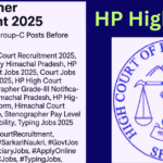 HP High Court Stenographer Recruitment 2025: Great Opportunity to Apply for 52 Group-C Posts Before May 16 HP High Court