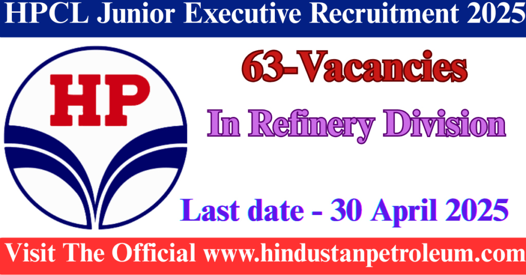HPCL Junior Executive Recruitment 2025
