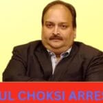 Mehul Choksi Arrested