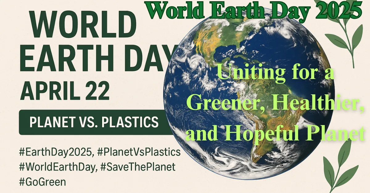 World Earth Day 2025