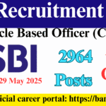 SBI Recruitment 2025: Big Opportunity with 2964 Circle Based Officer Posts – Apply Now SBI Recruitment 2025