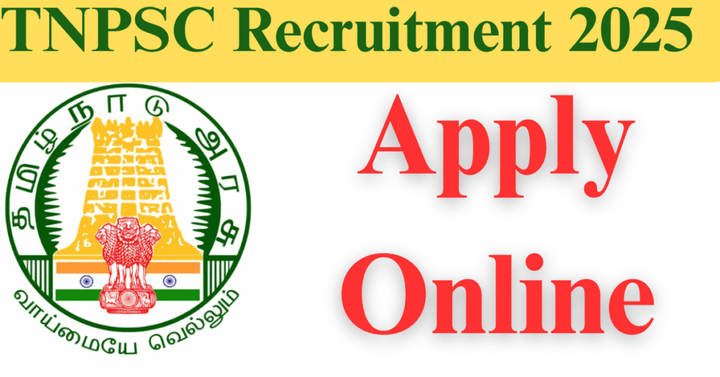 TNPSC Recruitment 2025