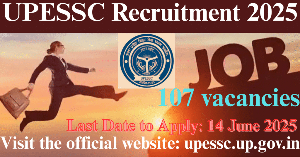 UPESSC Recruitment 2025