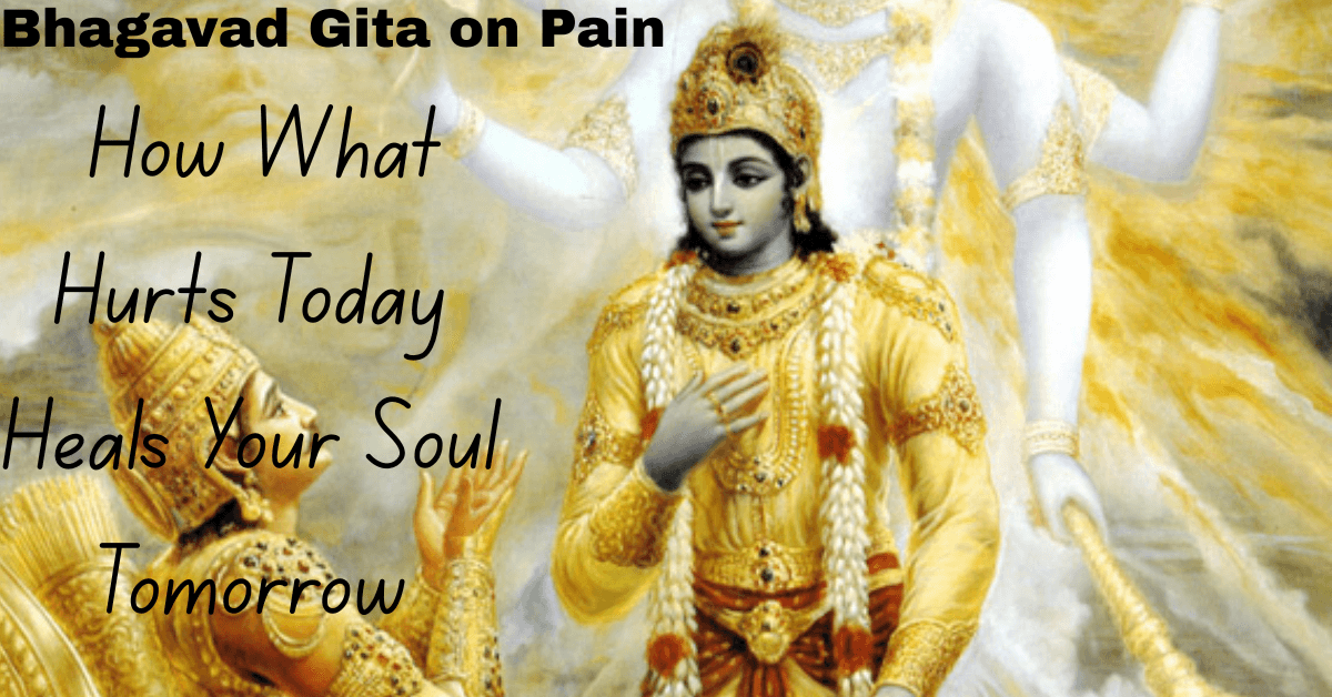 Bhagavad Gita on Pain