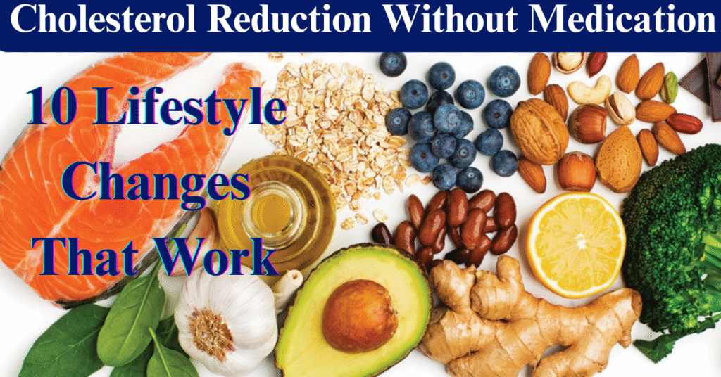 Cholesterol Reduction Without Medication