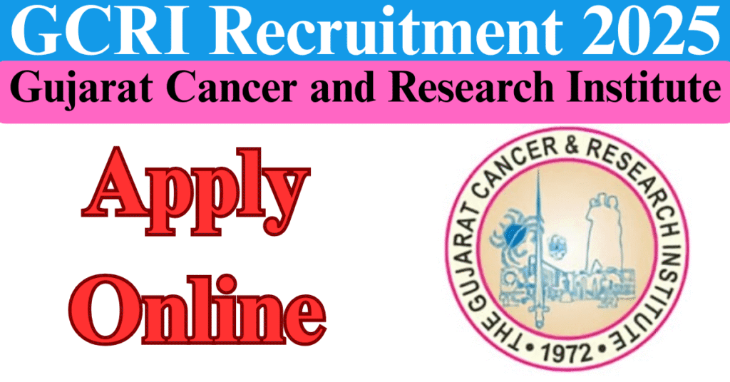 GCRI Recruitment 2025