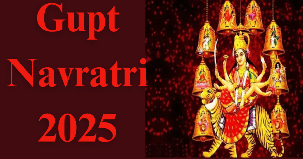 Gupt Navratri 2025