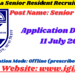 IGIMS Patna Senior Resident Recruitment 2025